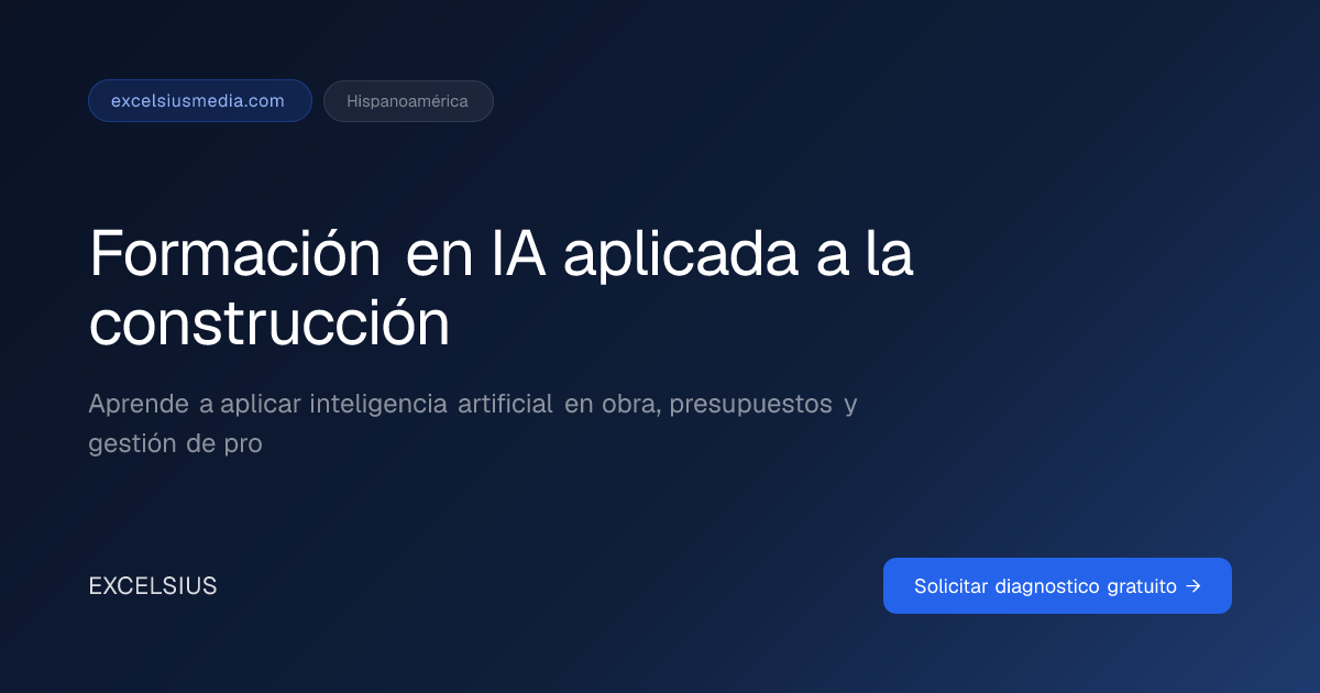Formación en IA aplicada a la construcción | Excelsius